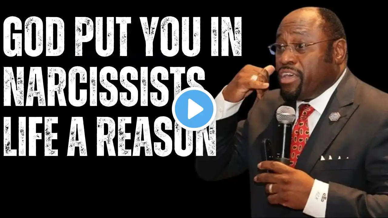 God Put You In Narcissists Life A Reason | Most Powerful Speech From D.R Myles Munroe
