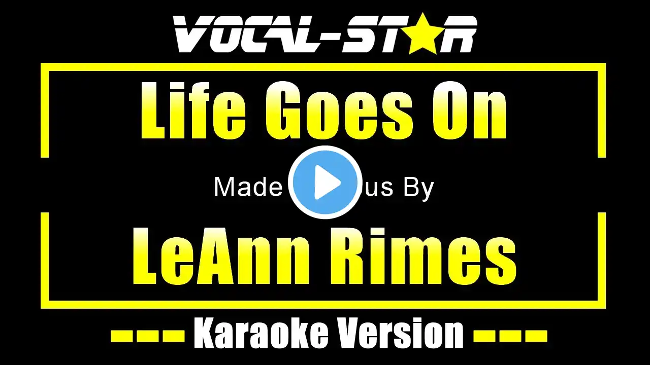 Life Goes On Karaoke | LeAnn Rimes Karaoke Version