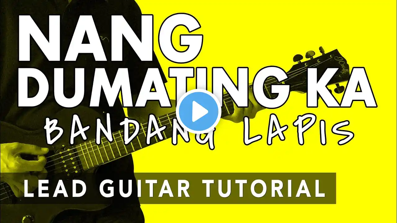 Nang Dumating Ka - Bandang Lapis Lead Guitar Tutorial (WITH TAB)