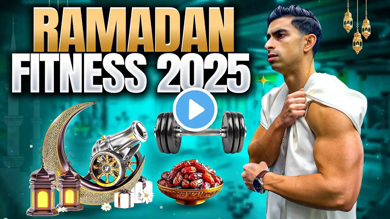 The BEST Ramadan Fitness Plan Explained (Science-Based)