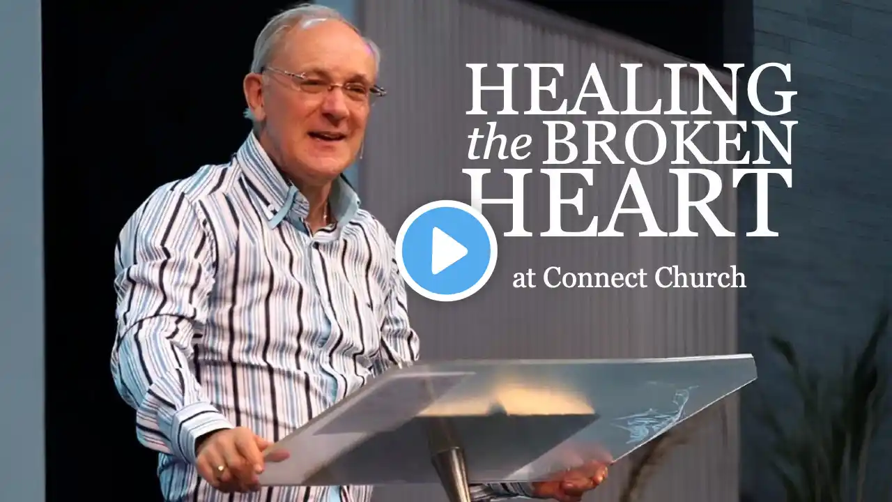 Healing the Broken Heart | 16th Mar 2025 | Ap Mike Connell