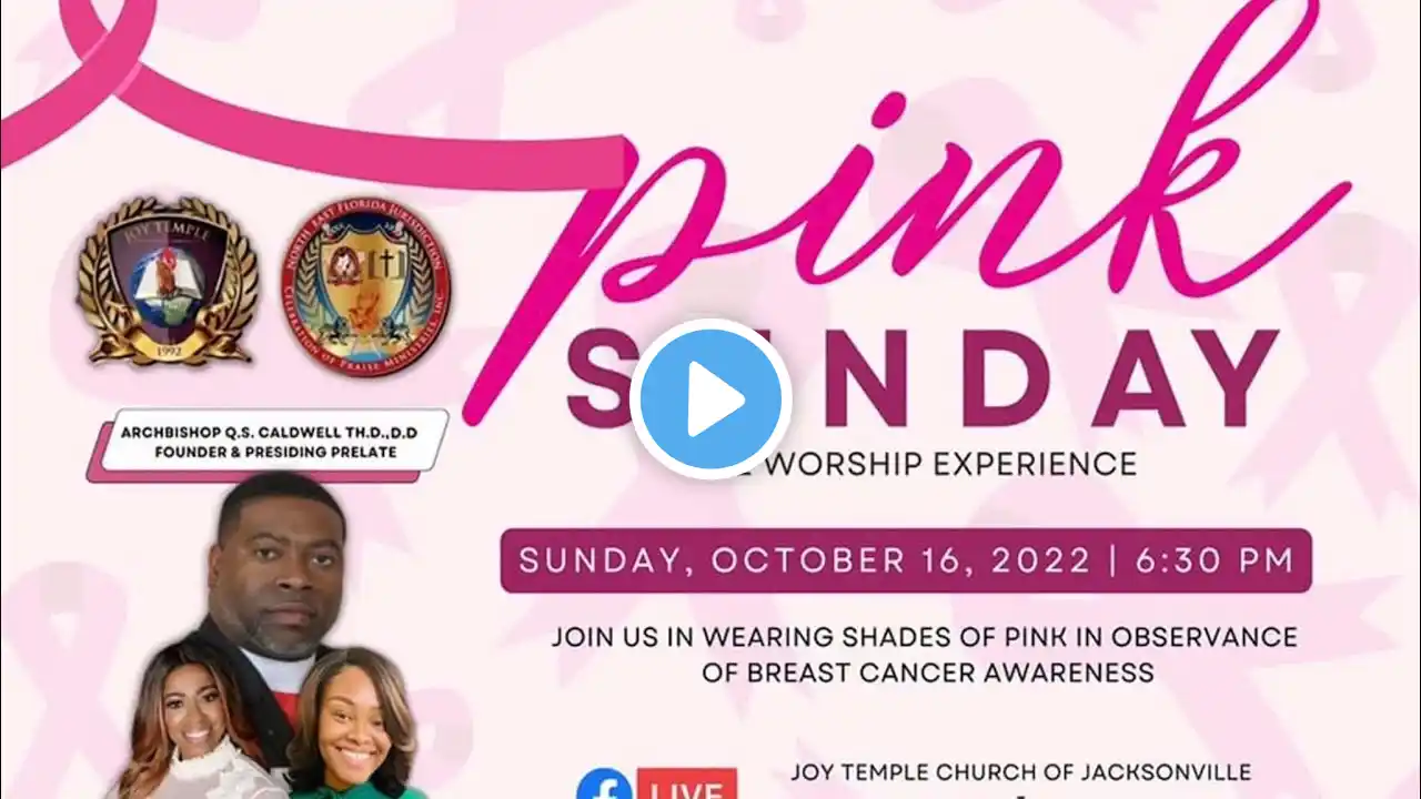 Part 2 Sunday, October 1, 2022 Pink Sunday