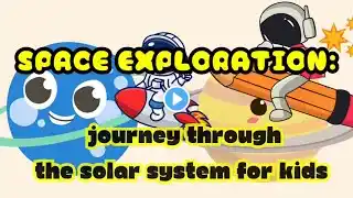 Journey Through the Solar System for Kids - Fun & Educational Space Adventure!"