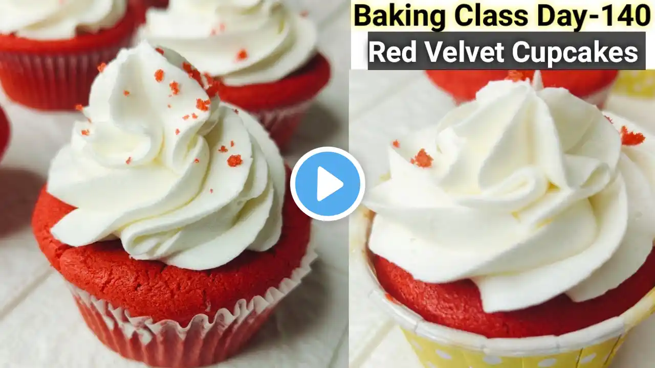 Baking Class Day-140~Red Velvet Cupcakes Recipe| Eggless Soft & Moist Red Velvet Cupcakes| Cupcakes