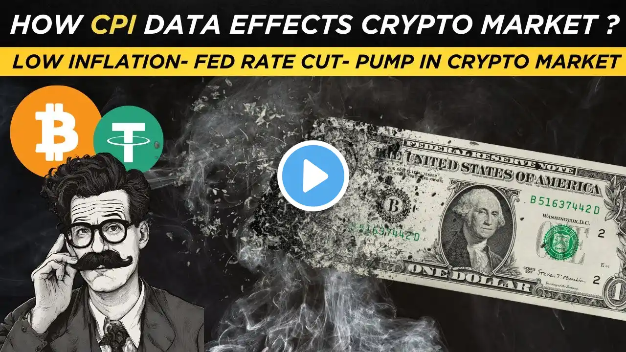 How CPI data will impact CRYPTO Market?🔥 Low Inflation- FED Rate cut- Crypto PUMP🚀