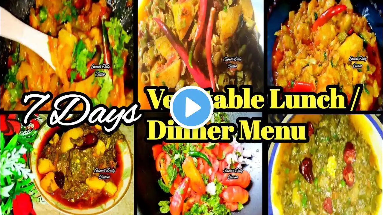 7 Days Winter Special Vegetable Menu For Lunch And Dinner By Saima's Daily Cuisine| Lunch| Dinner |