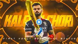 VIRAT KOHLI X KALESHI CHORI BEAT SYNC STATUS 💥✨ VIRAT KOHLI ATTITUDE STATUS 💥#sg #cricket #beatsync