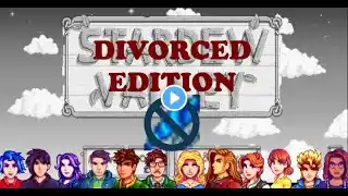 Stardew Valley: Divorced Edition