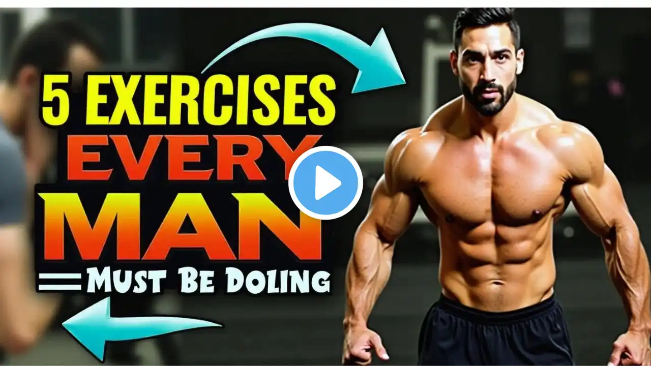 5 Exercises Every MAN Must Be Doing   || Healthy Life Journey