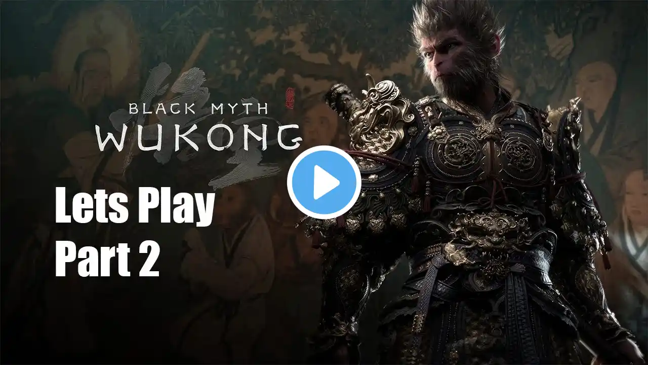 Black Myth: Wukong (Lets Play Part 2) (No Commentary)