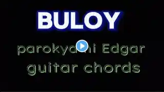 Buloy parokya ni Edgar guitar chords