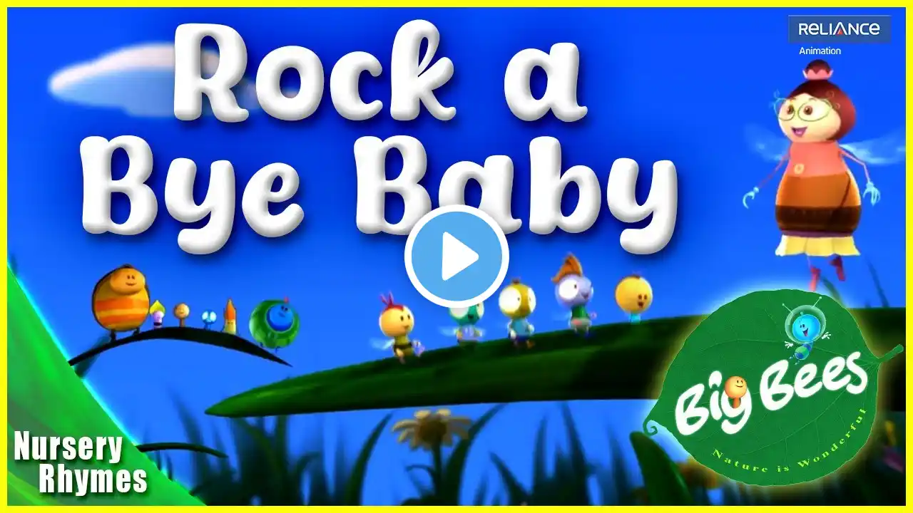 Rock-a-Bye Baby | Soothing Lullaby for Kids | Big Bees Nursery Rhymes 🌙🎶 #kidssongs #rhymessong