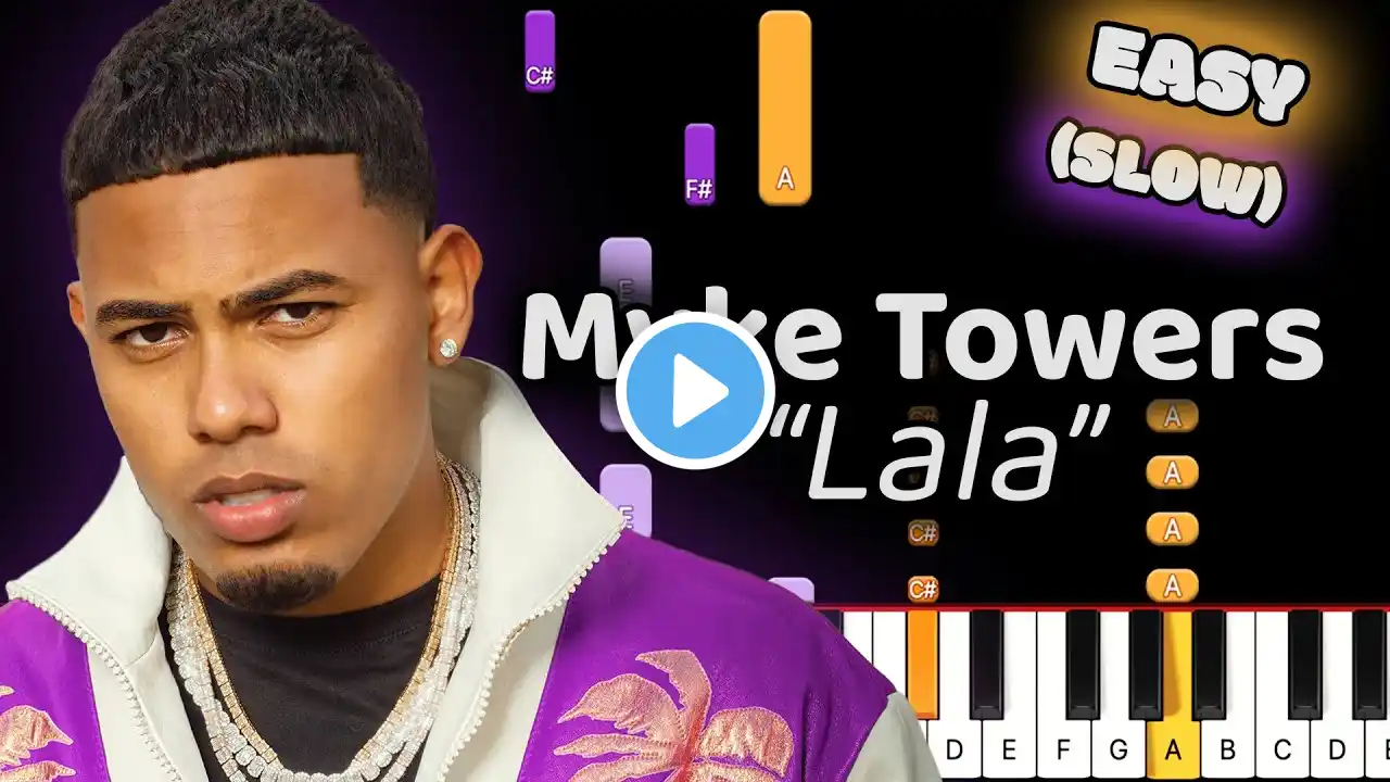 Myke Towers LaLa Piano Tutorial! (Easy) SLOW 50% Speed