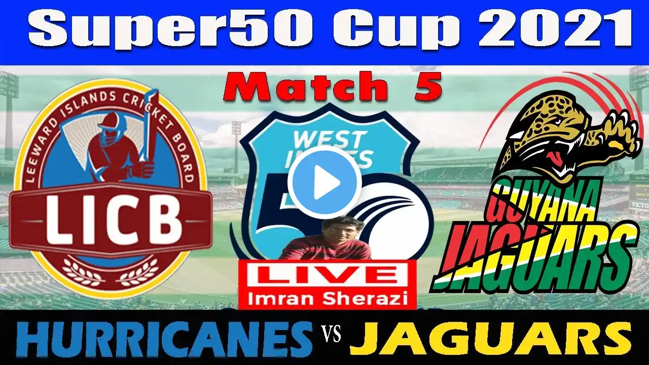 Live LEI vs GUY | Leeward Islands Hurricanes vs Guyana Jaguars | Super 50 Cup | Live Scorecard