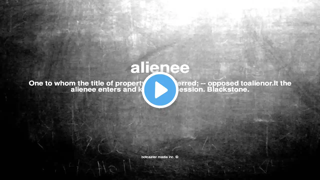 What does alienee mean