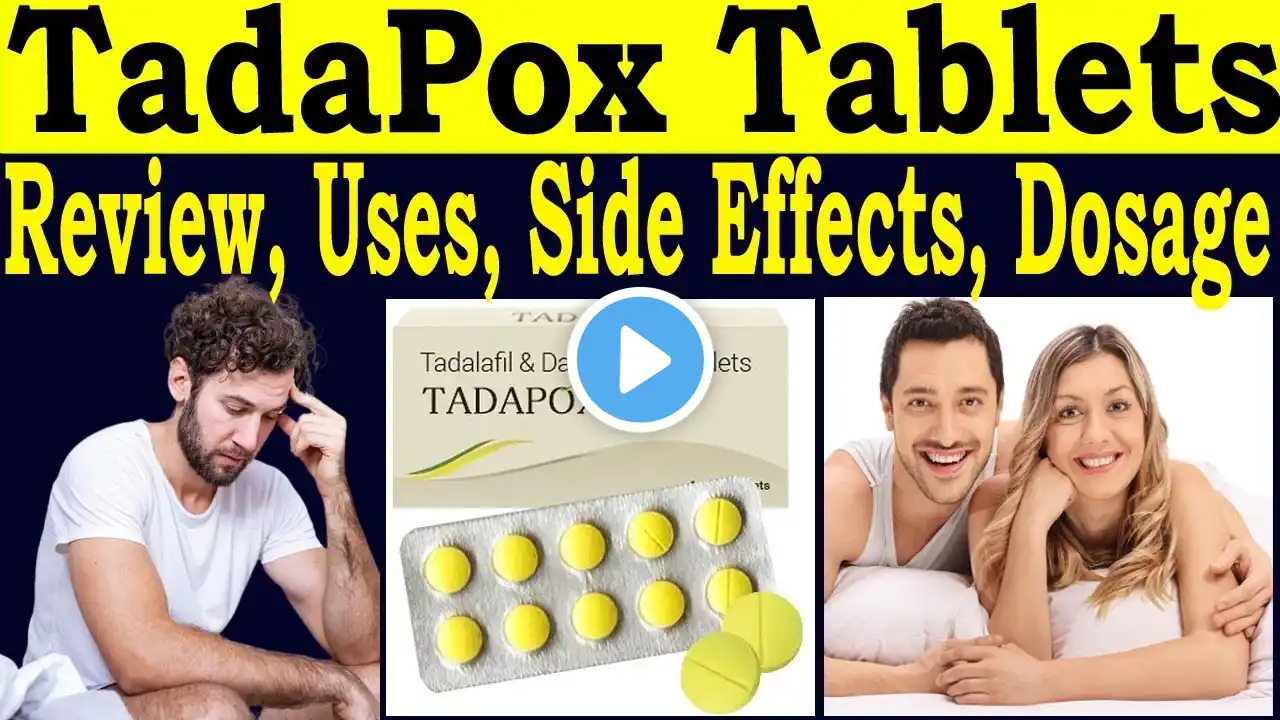 Tadalafil & Dapoxetine Tablets Uses in Hindi - Tadapox Tablet Review Uses in Hindi, Side Effects,