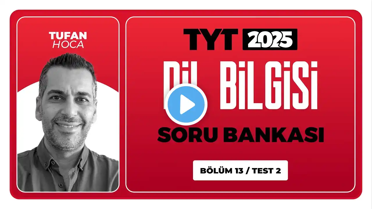 3D Dil Bilgisi Soru Bankası Bölüm 13 Test 02 Soru Çözümleri | Tufan Taş