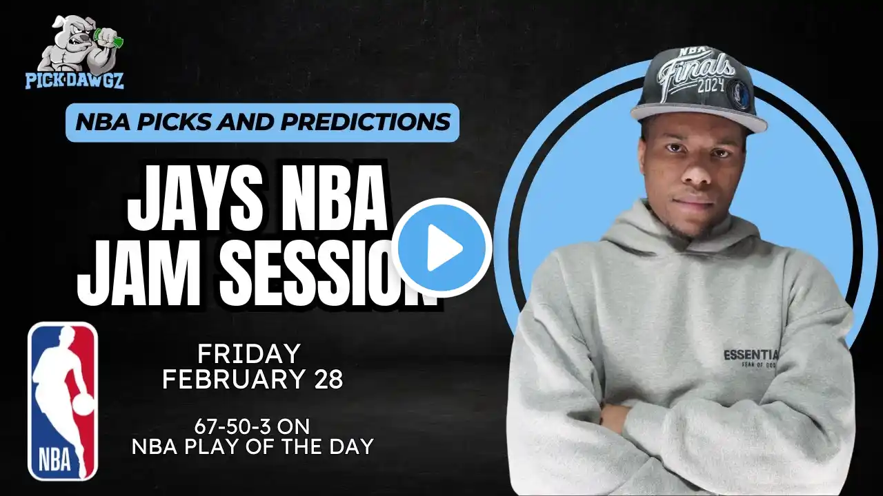 NBA Picks & Predictions Friday 2/28/25 | Jay's NBA Jam Session