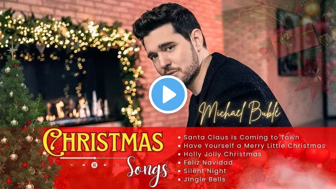 Michael Bublé Christmas Songs Lyrics playlist, It's Beginning to Look a Lot, Feliz Navidad