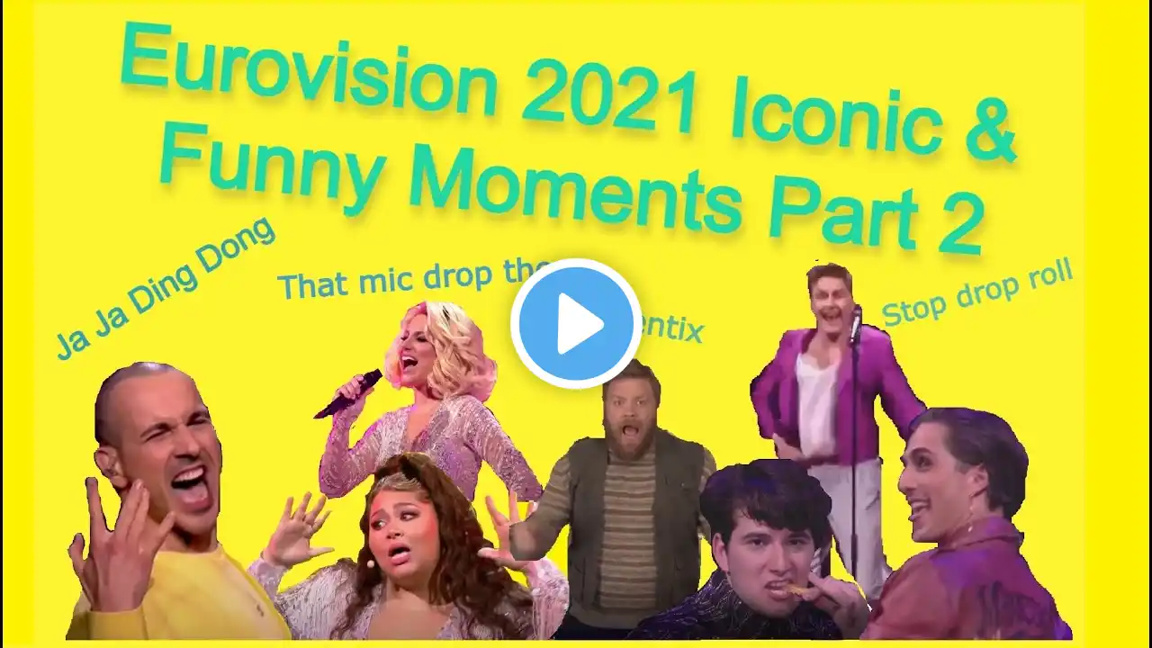 Eurovision 2021 funny & iconic moments and memes (Part 2)