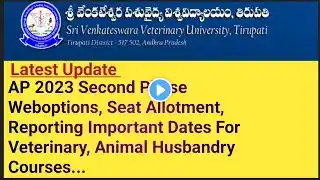 AP 2023 Second Phase Weboptions, Seat Allotment, Reporting Important Dates For Veterinary,AH Courses