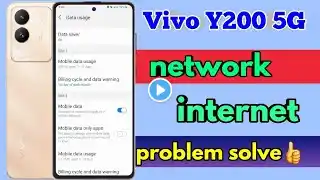 vivo y200 network problem, vivo y200 network settings