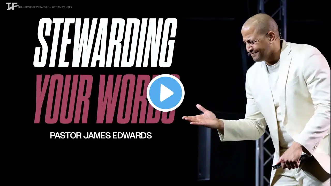 Stewarding Your Words (Word Wars) | Pastor James Edwards | Mar 9, 2025 | 11am CST