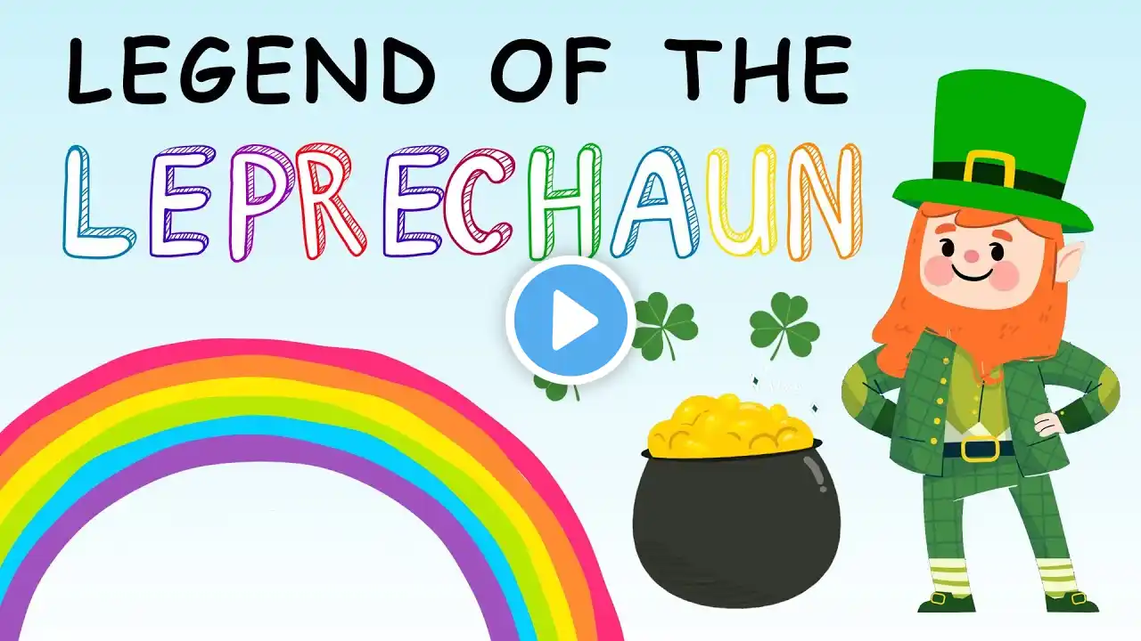 Legend of the Leprechaun for Kids! | St Patrick’s Day