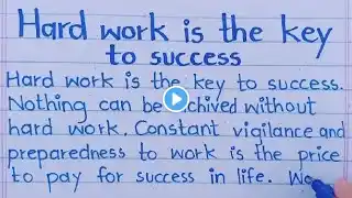 Hard work is the key to success | English essay on hardwork