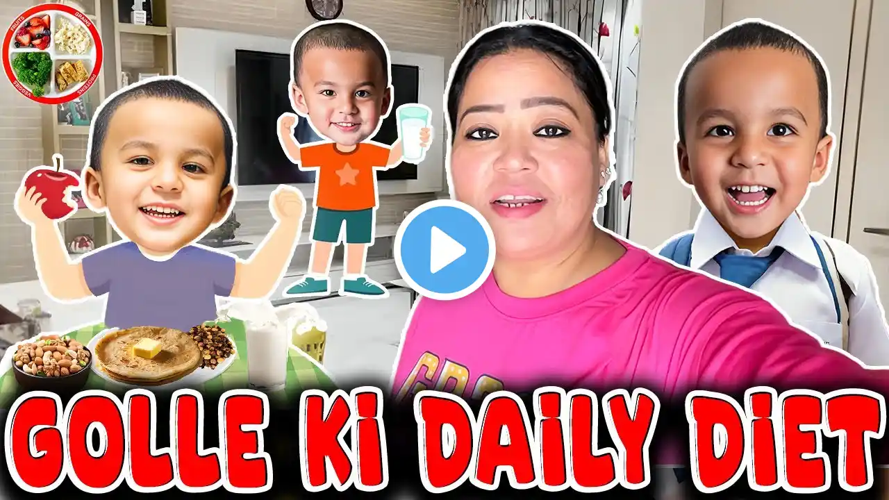 Golle Ki Daily Diet  🥰🥙 | Bharti Singh | Haarsh Limbachiyaa | Golla