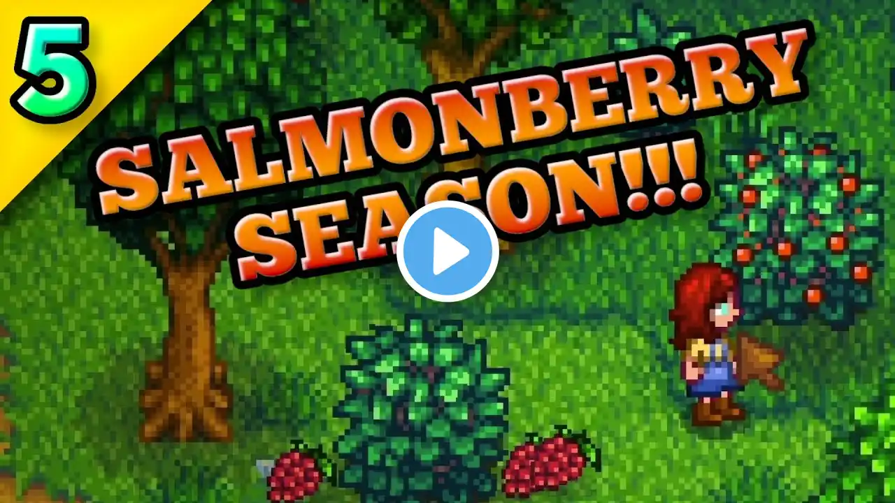 Salmon Berries Are Crucial In Stardew Valley | Episode 5 (Full Unedited)