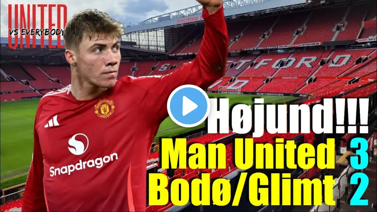 Radiant Rasmus!!! | Man United 3 - 2 Bodo/Glimt Match Reaction!