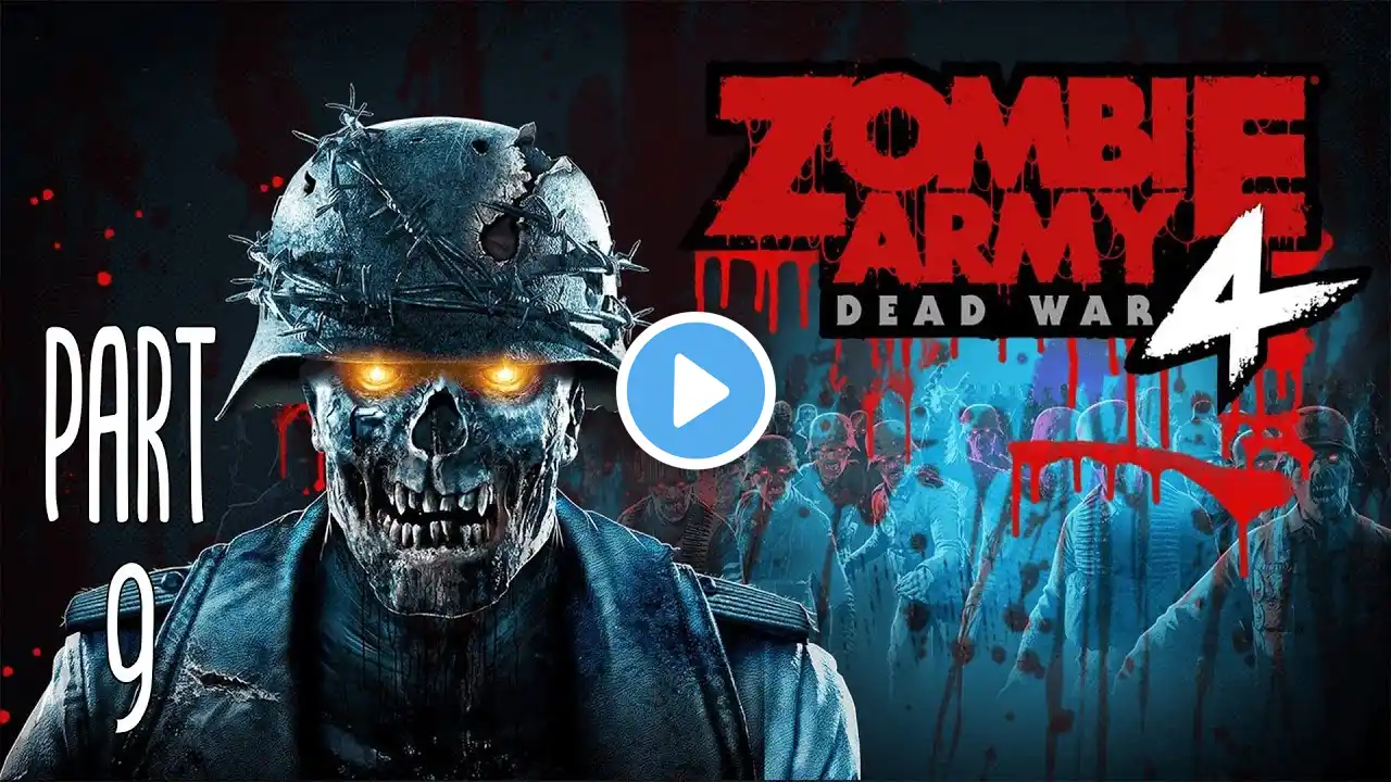 Zombie Army 4: Dead War Gameplay Walkthrough Part 9 - No Commentary - 2sOdarK Gaming