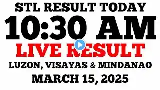 STL Result Today 10:30AM Draw March 15, 2025 STL Luzon, Visayas and Mindanao LIVE Result