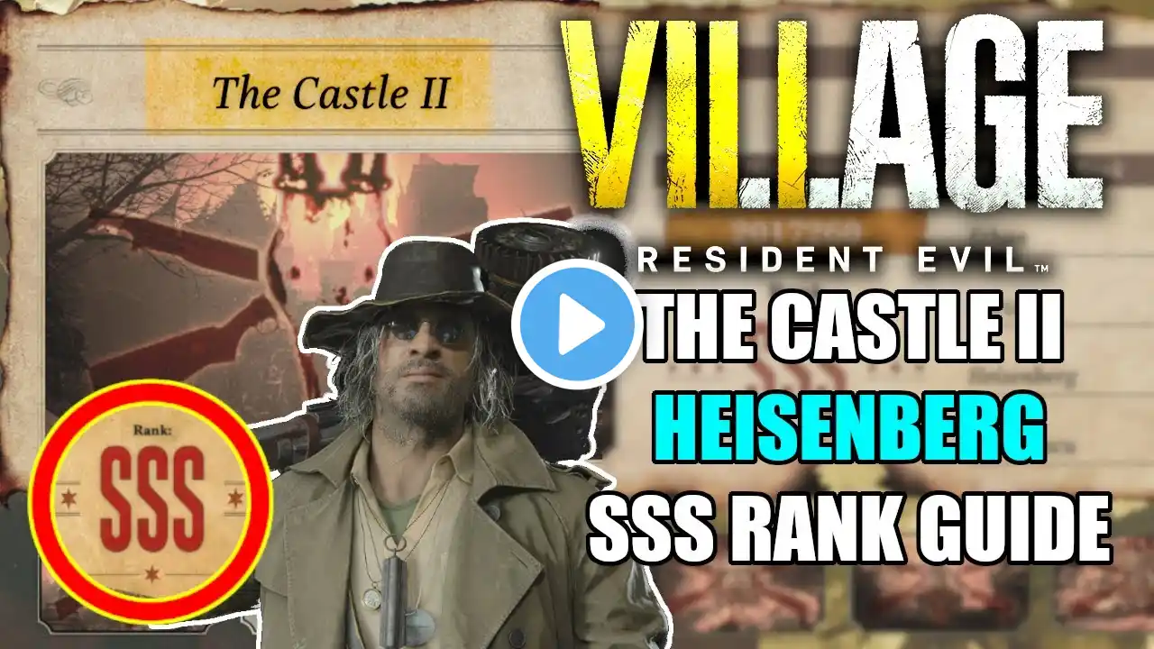 How To Get SSS Rank in The Castle 2 as Heisenberg - Resident Evil Village Mercenaries DLC