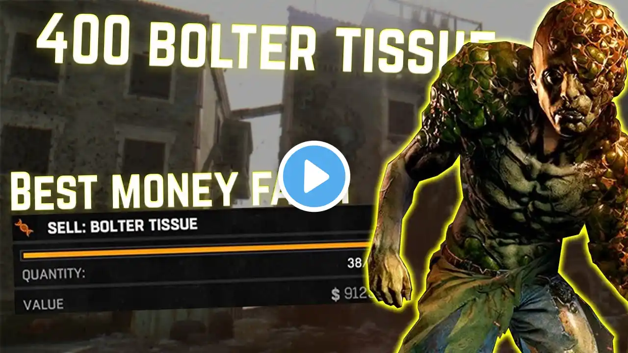 Dying Light BEST Bolter Tissue, Money and EXP Farm.