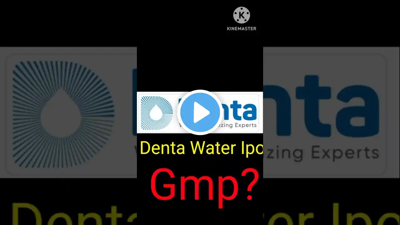 Denta Water Ipo Gmp trends