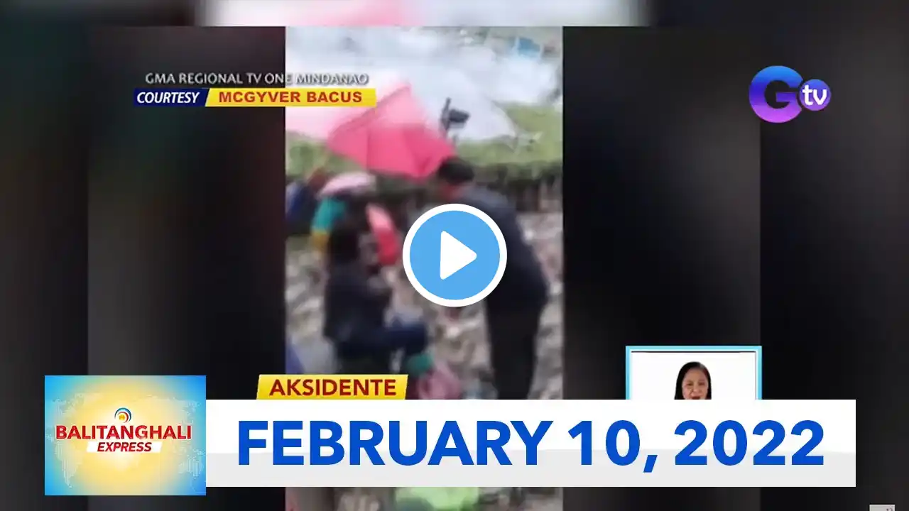 Balitanghali Express: February 10, 2022 [HD]