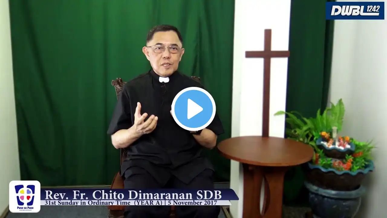 31st Sunday in Ordinary Time (Year A) | 5 November 2017 (English)