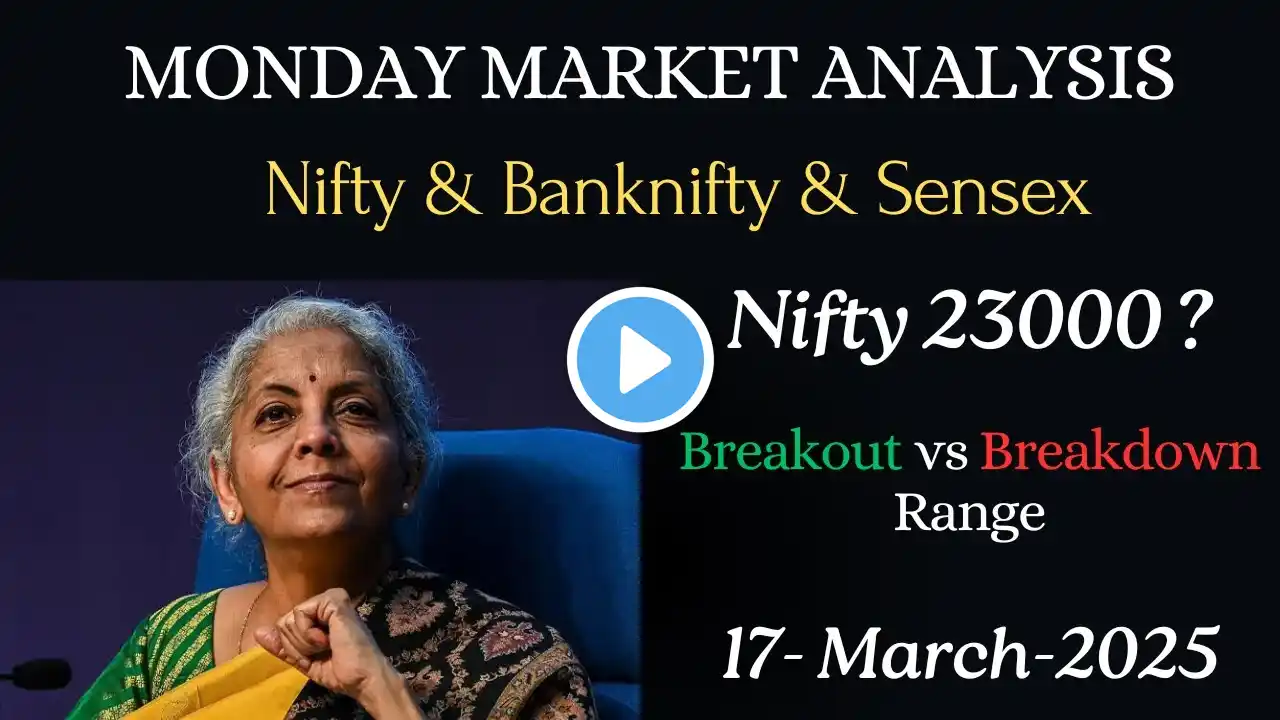 Nifty Prediction and Bank Nifty Analysis for Monday | 17 March 2025 | BankNifty Monday | Sensex