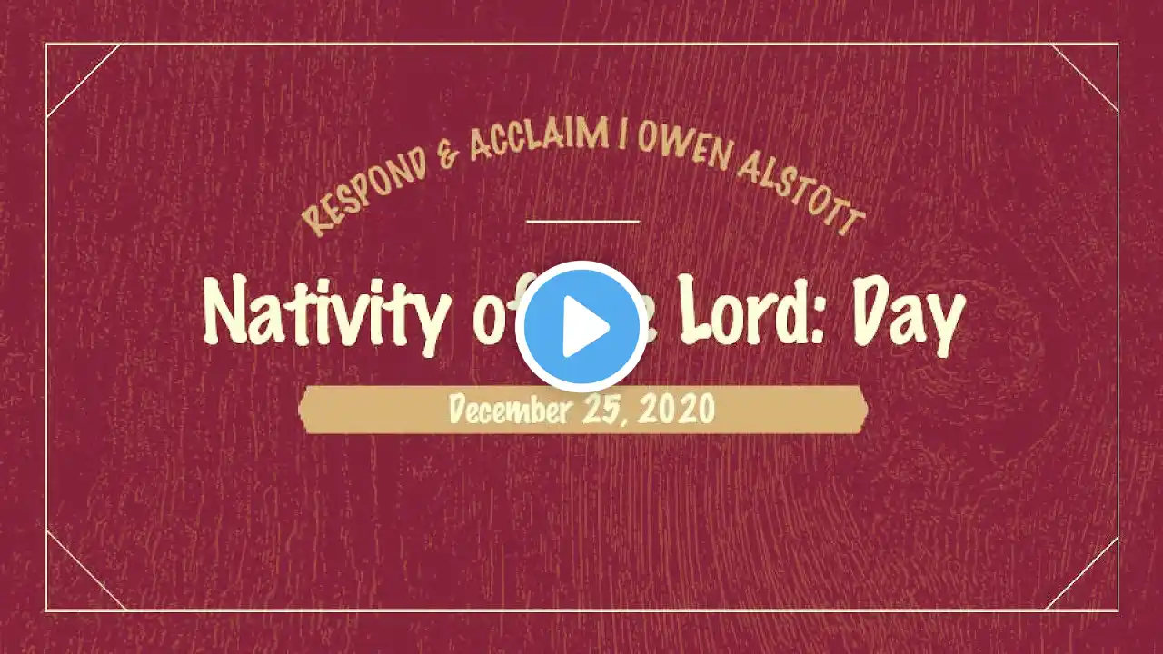 Gospel Acclamation | Nativity of the Lord: Mass during the Day | December 25, 2020