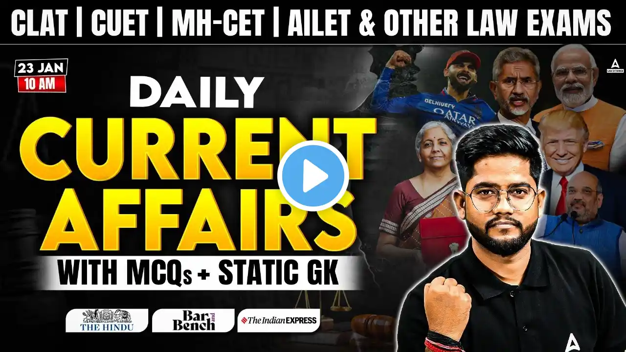 23 January Current Affairs 2025 | Important STATIC GK with MCQs for CUET PG LLB & MHCET Law 2025