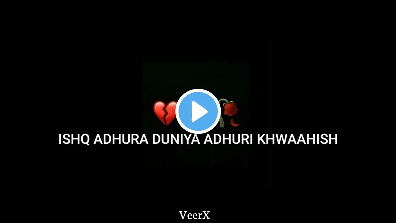 Ishq Adhura Duniya Adhuri | sad song 😥🎶 black screen status | no copyright hindi song status |