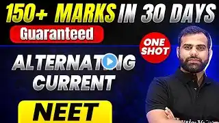 150+ Marks Guaranteed: ALTERNATING CURRENT | Quick Revision 1 Shot | Physics for NEET