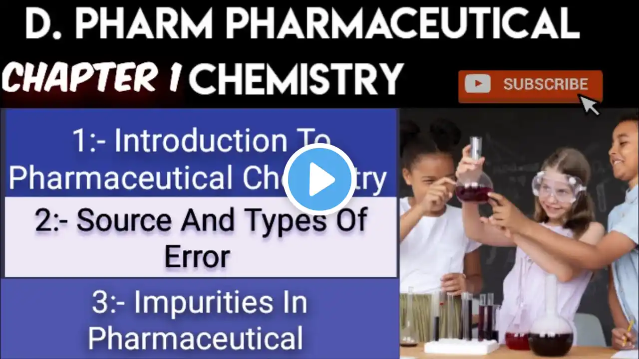 Chapter-1- Introduction of Pharmaceutical chemistry - Objectives - Scope - D Pharm 1st Year in Hindi