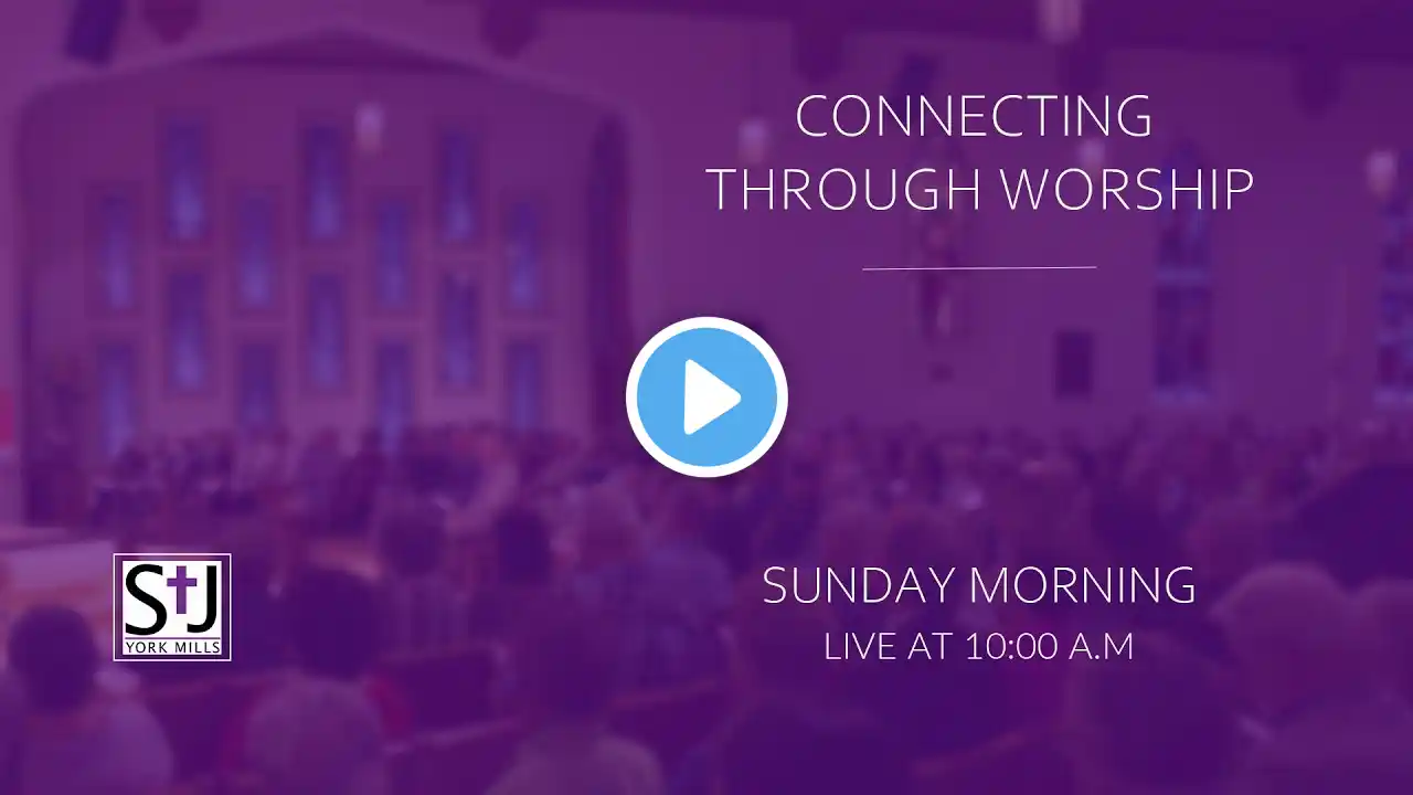 Connecting Through Worship: March 30, 2025 - Fourth Sunday in Lent