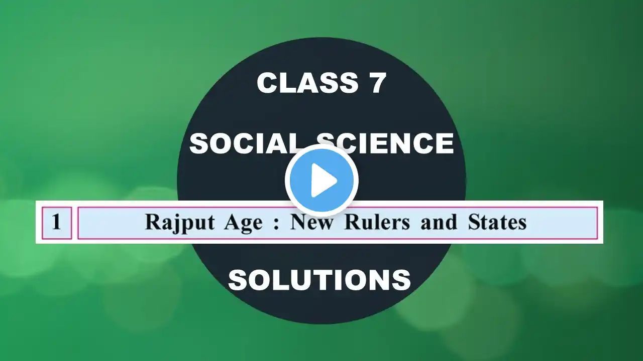 CLASS 7 | SOCIAL SCIENCE | CHAPTER 1 | RAJPUT AGE: NEW RULERS AND STATES | #class7 #sst