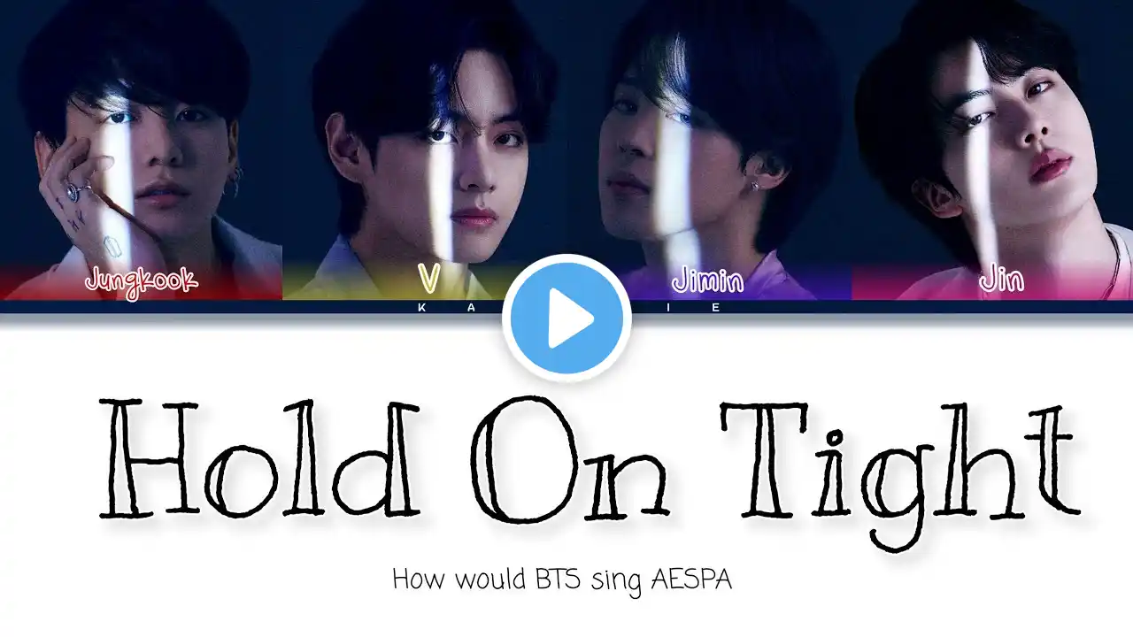 HOW WOULD BTS (방탄소년단 Vocal Line) sing 'Hold On Tight' AESPA (에스파) Color Coded Eng|PT-BR