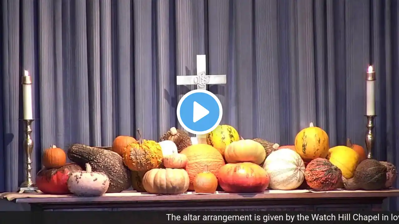 Watch Hill Chapel Community Thanksgiving Service | November 24, 2022