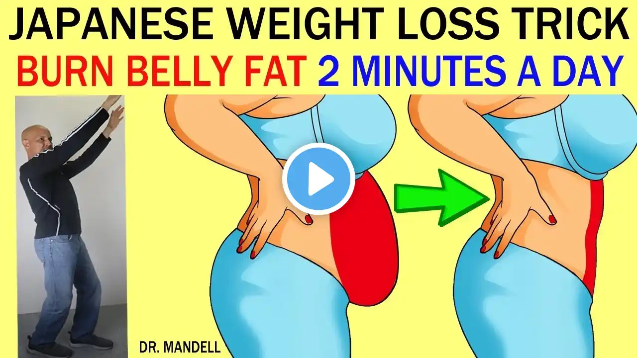 JAPANESE WEIGHT LOSS TRICK...BURN BELLY FAT IN JUST 2 MINUTES A DAY - Dr Alan Mandell, DC